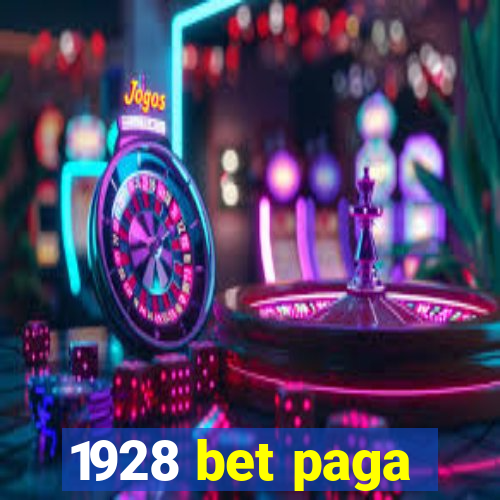 1928 bet paga